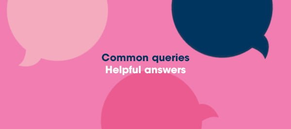 Common queries - Helpful answers