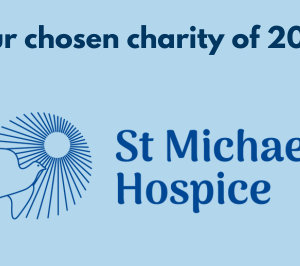 Our chosen charity for 2024 - St Michael's Hospice