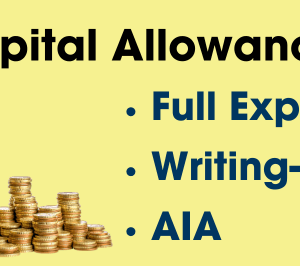 Capital allowances: Full Expensing vs AIA vs Writing-Down Allowances