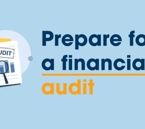 The steps you can take to prepare for a financial audit