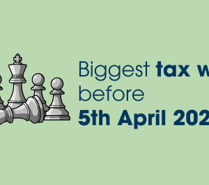 Biggest tax wins before 5th April 2026
