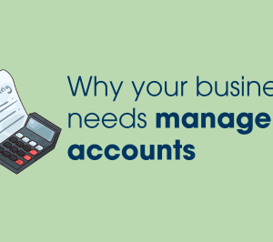 Why your small business needs management accounts