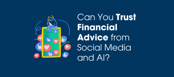 Can You Trust Financial Advice from Social Media and AI?