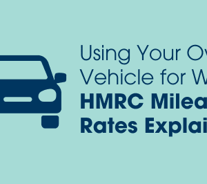 Using Your Own Vehicle for Work: HMRC Mileage Rates Explained